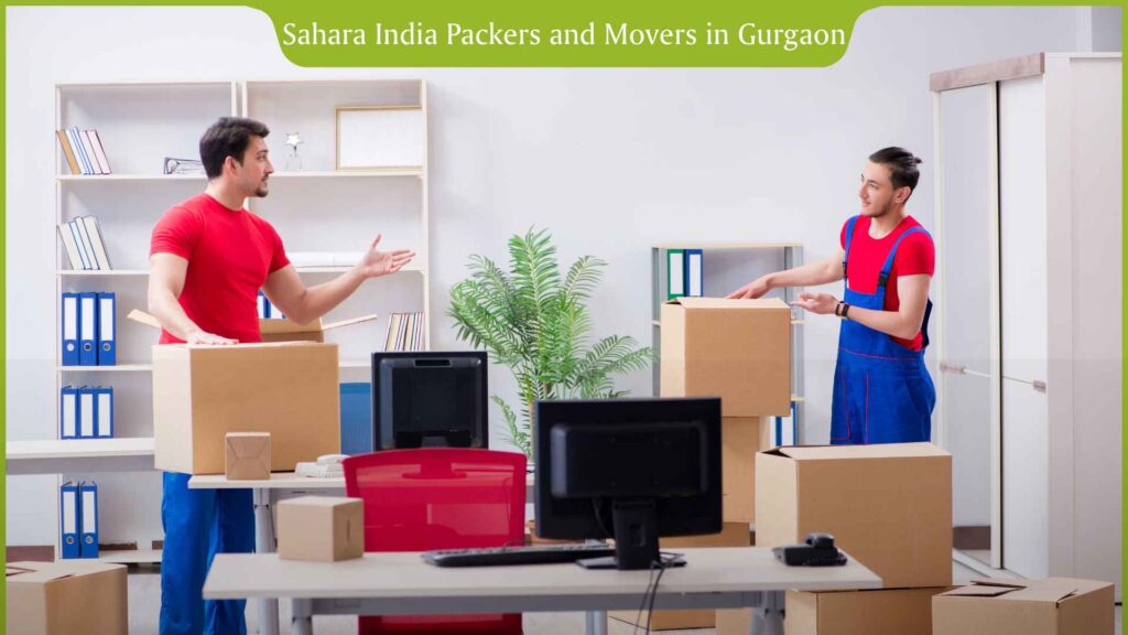 Sahara India Packers and Movers in Gurgaon | Packers and Movers Near Me | Best Packers and Movers in Gurgaon.