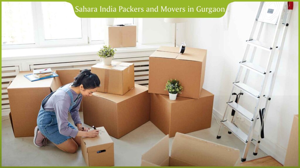Sahara India Packers and Movers in Gurgaon | Packers and Movers Near Me | Best Packers and Movers in Gurgaon.